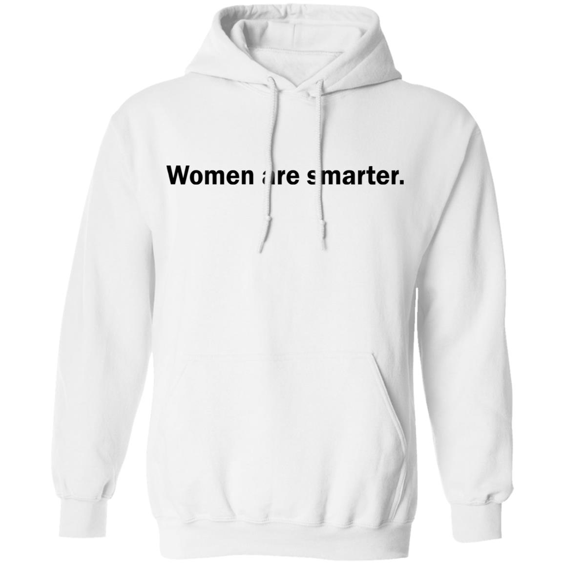 Women Are Smarter T-Shirt Women Are Smarter T-Shirt