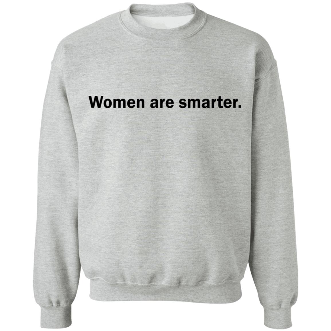 Women Are Smarter T-Shirt Women Are Smarter T-Shirt
