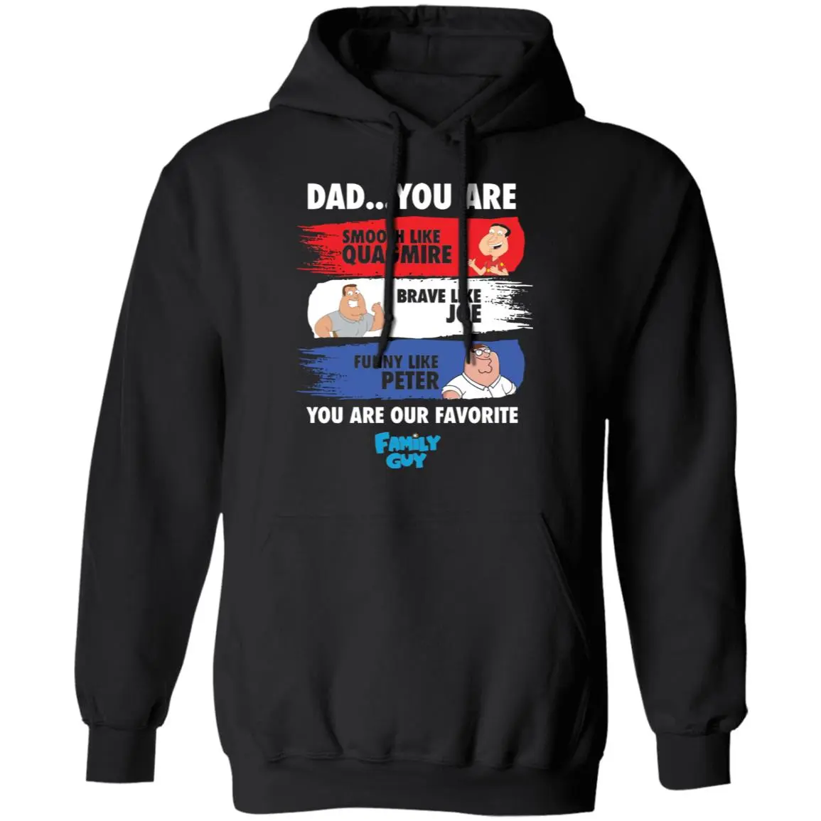 Dad You Are Smooth Like Quagmire Brave Like Joe Shirt Dad You Are Smooth Like Quagmire Brave Like Joe Shirt