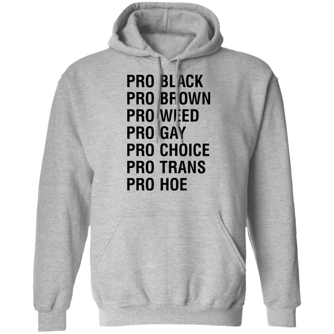 Pro Black Brown Weed Gay Choice Trans Hoe Shirt Pro Black Brown Weed Gay Choice Trans Hoe Shirt