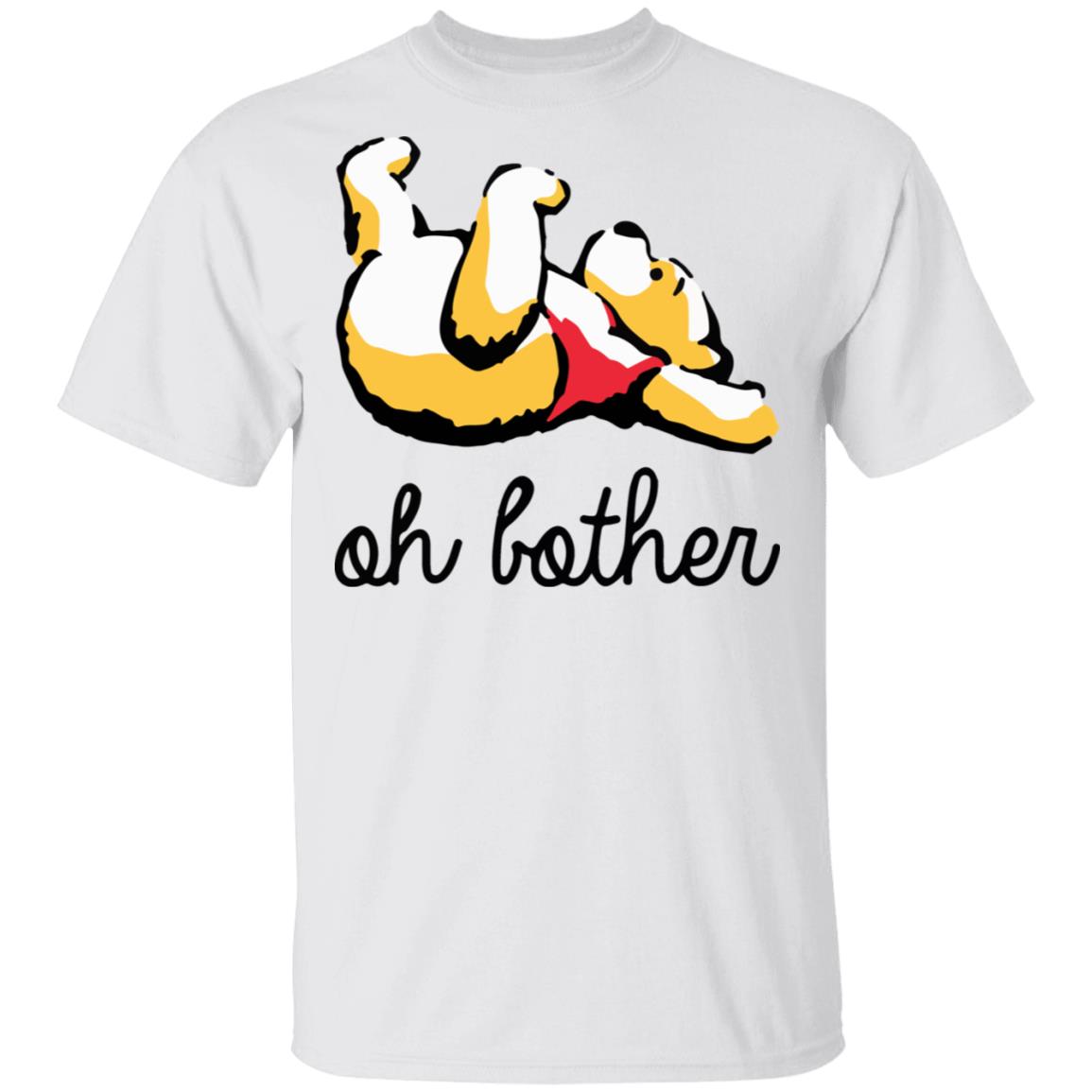 Winnie The Pooh Oh Bother Shirt Winnie The Pooh Oh Bother Shirt