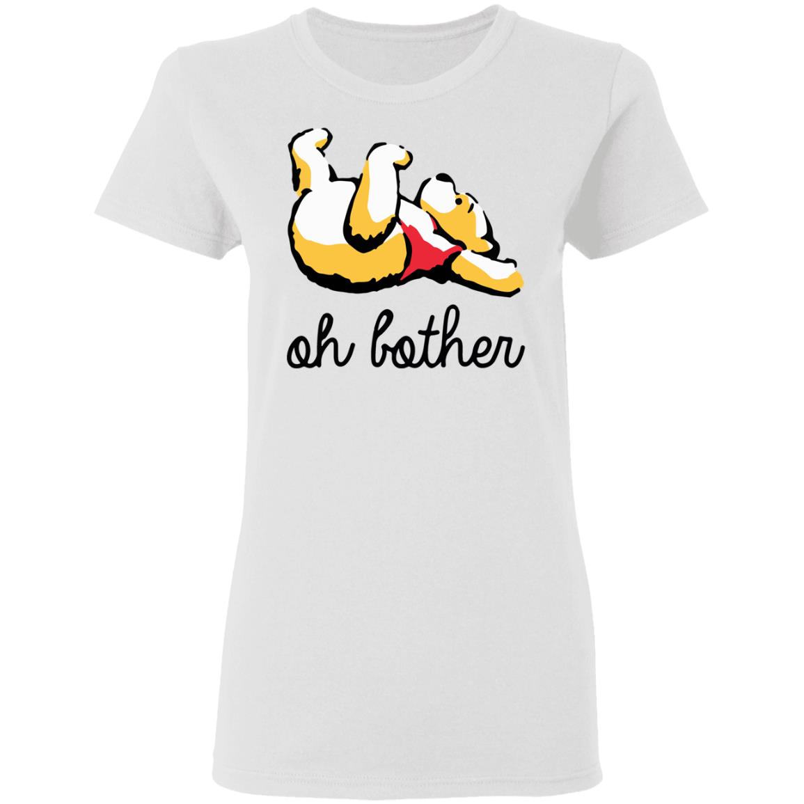 Winnie The Pooh Oh Bother Shirt Winnie The Pooh Oh Bother Shirt