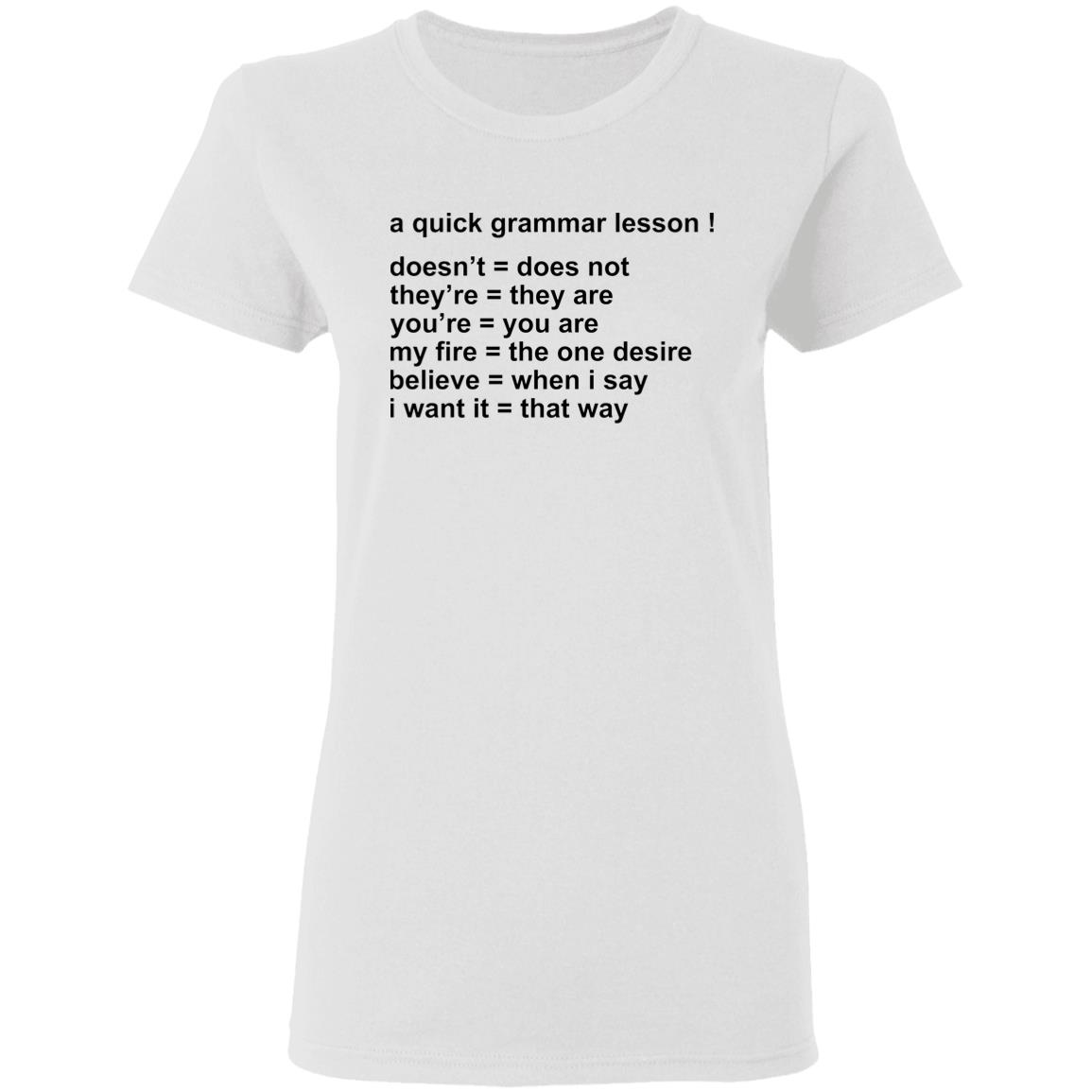 A Quick Grammar Doesn’T Does Not Shirt A Quick Grammar Doesn’T Does Not Shirt
