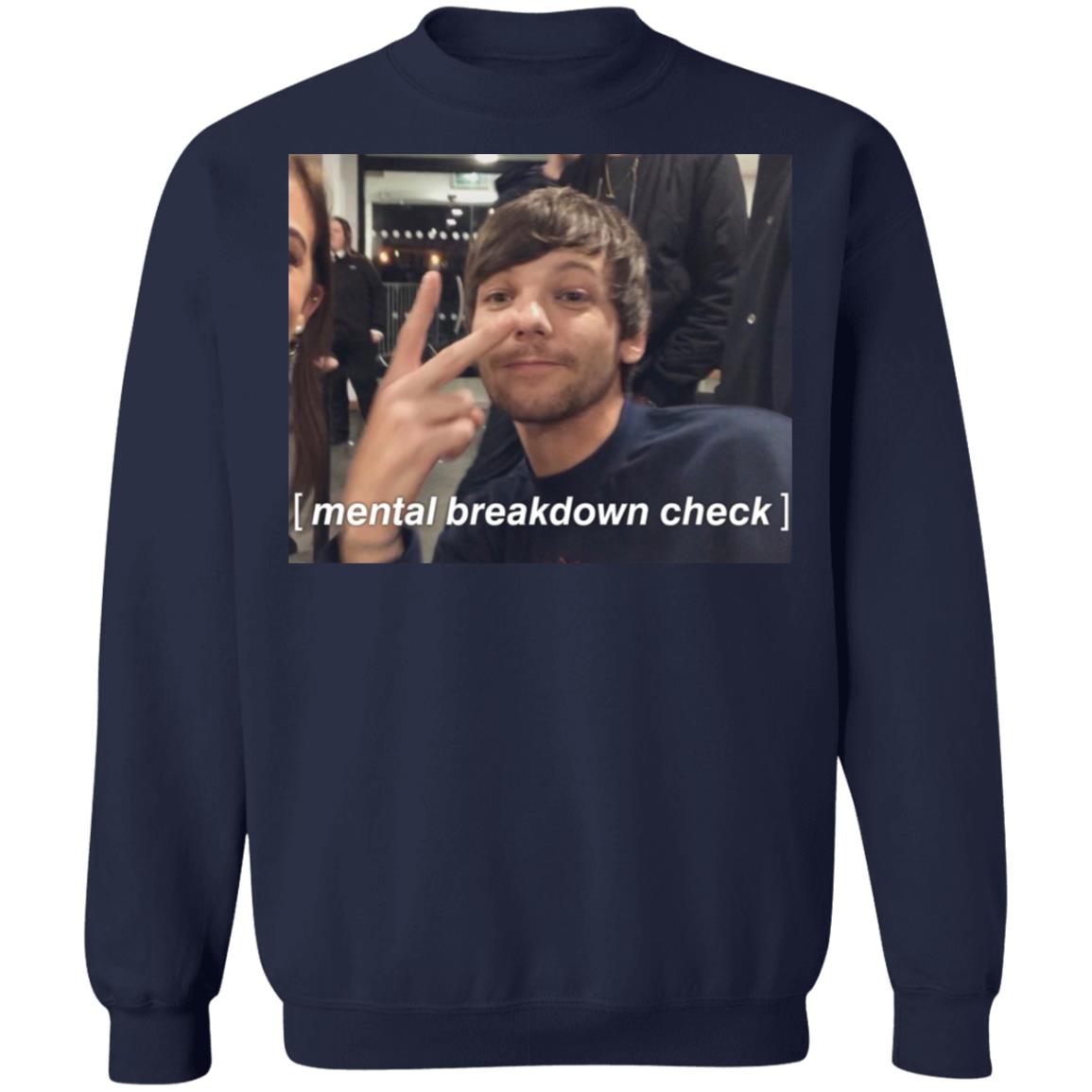 Louis Tomlinson Mental Breakdown Shirt Louis Tomlinson Mental Breakdown Shirt