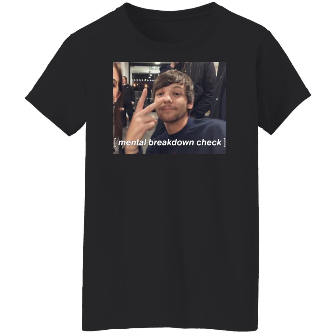 Louis Tomlinson Mental Breakdown Shirt Louis Tomlinson Mental Breakdown Shirt
