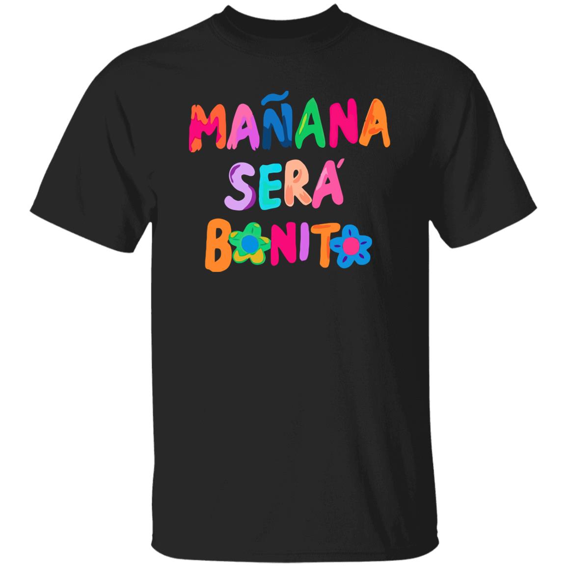 Manana Sera Bonito Shirt Manana Sera Bonito Shirt