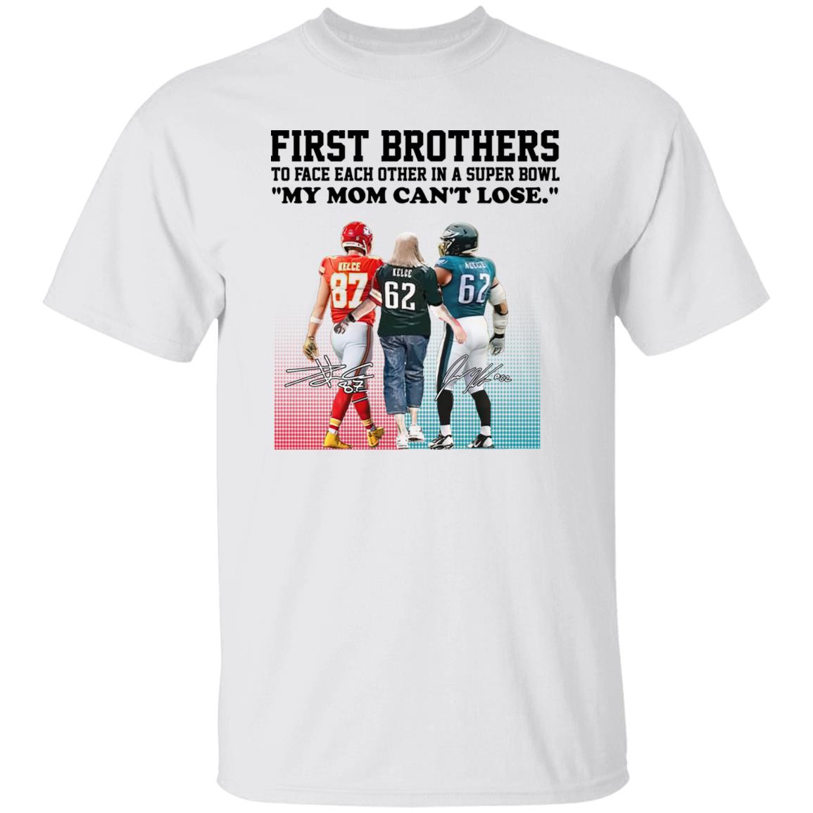 Jason Kelce Vs Travis Kelce First My Mom Can’T Lose Shirt Jason Kelce Vs Travis Kelce First My Mom Can’T Lose Shirt