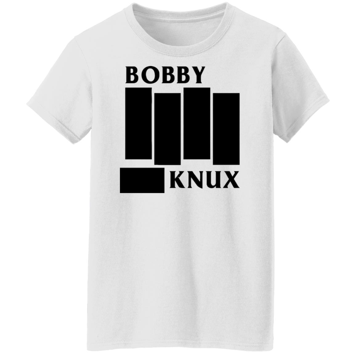 Bobby Knux Shirt Bobby Knux Shirt