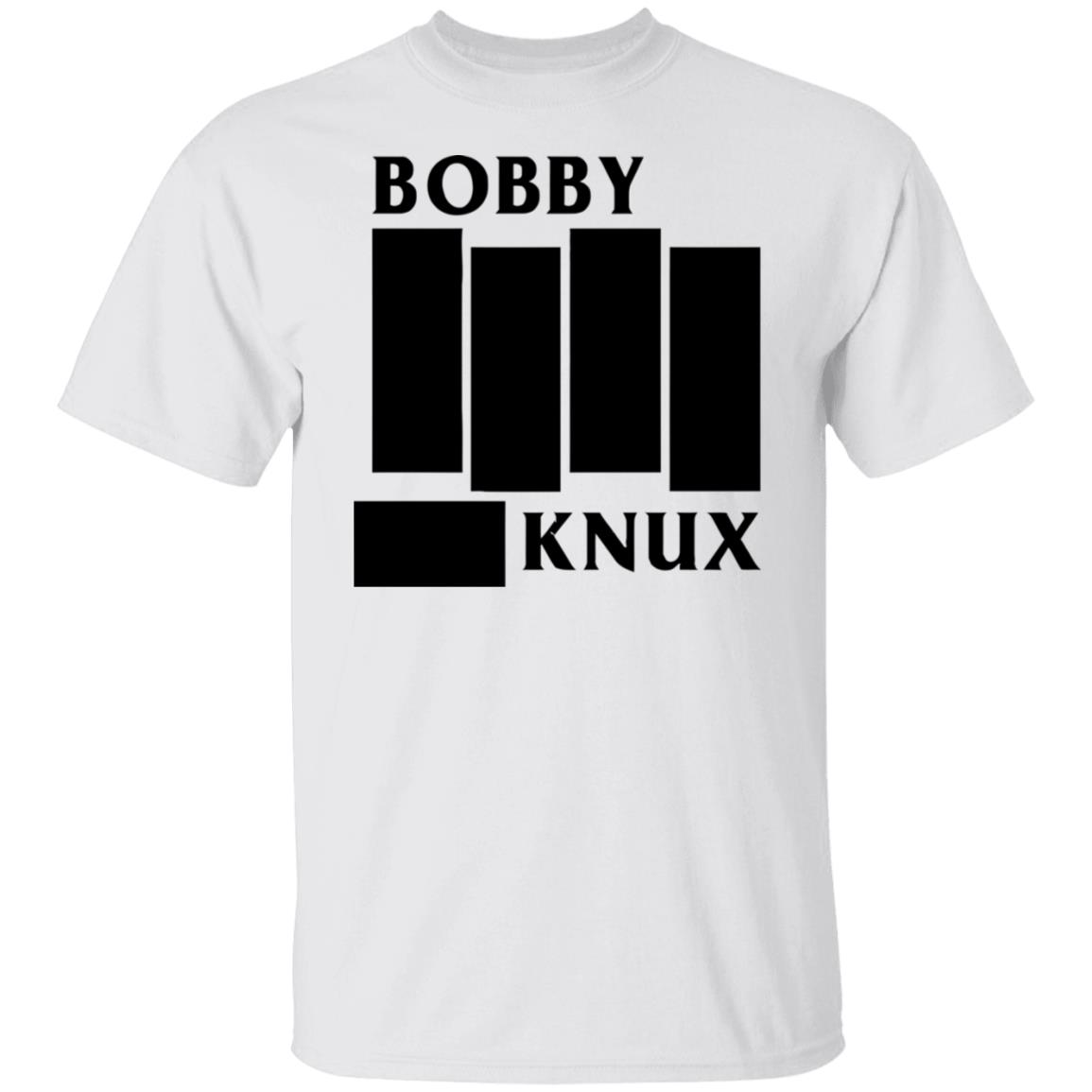Bobby Knux Shirt Bobby Knux Shirt
