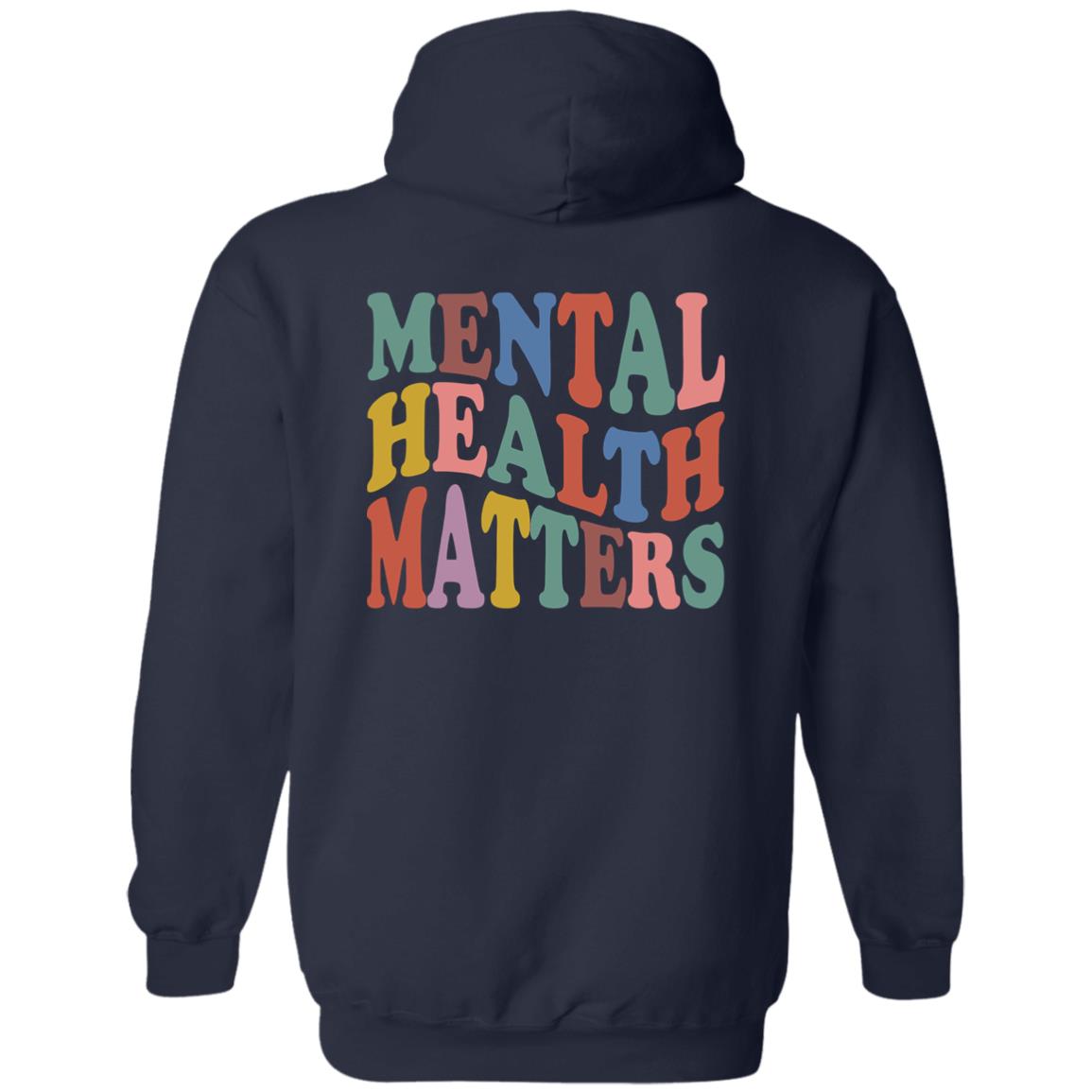 Be Kind To Your Mind Mental Health Matters Sweatshirt Be Kind To Your Mind Mental Health Matters Sweatshirt