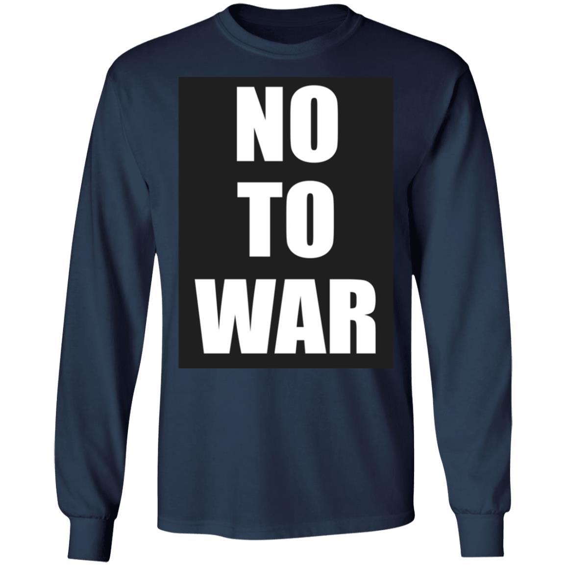 No To War Shirt No To War Shirt