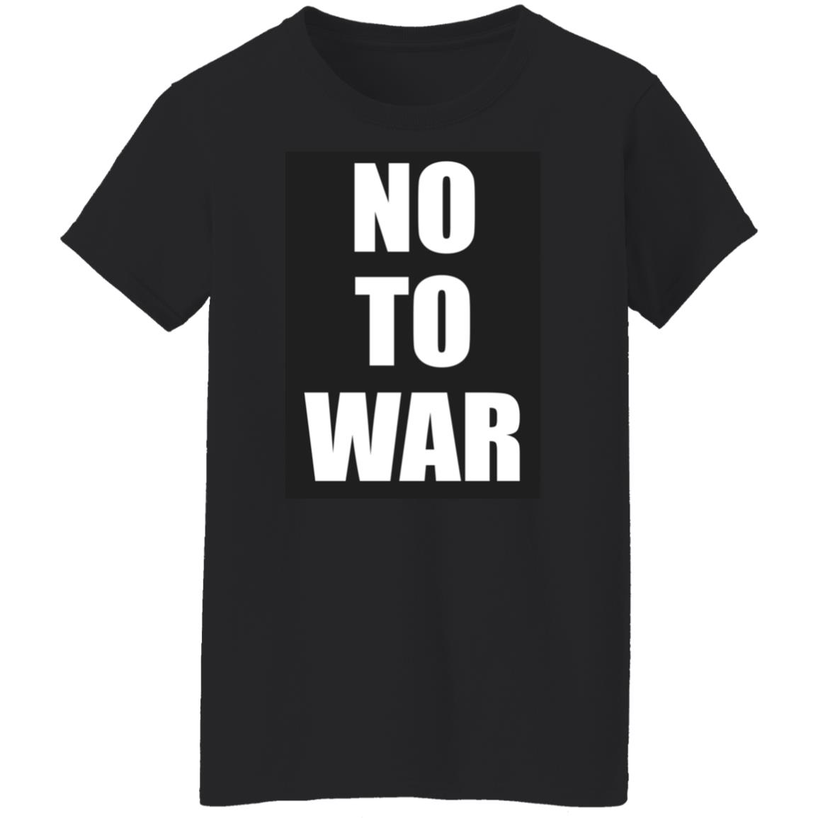 No To War Shirt No To War Shirt