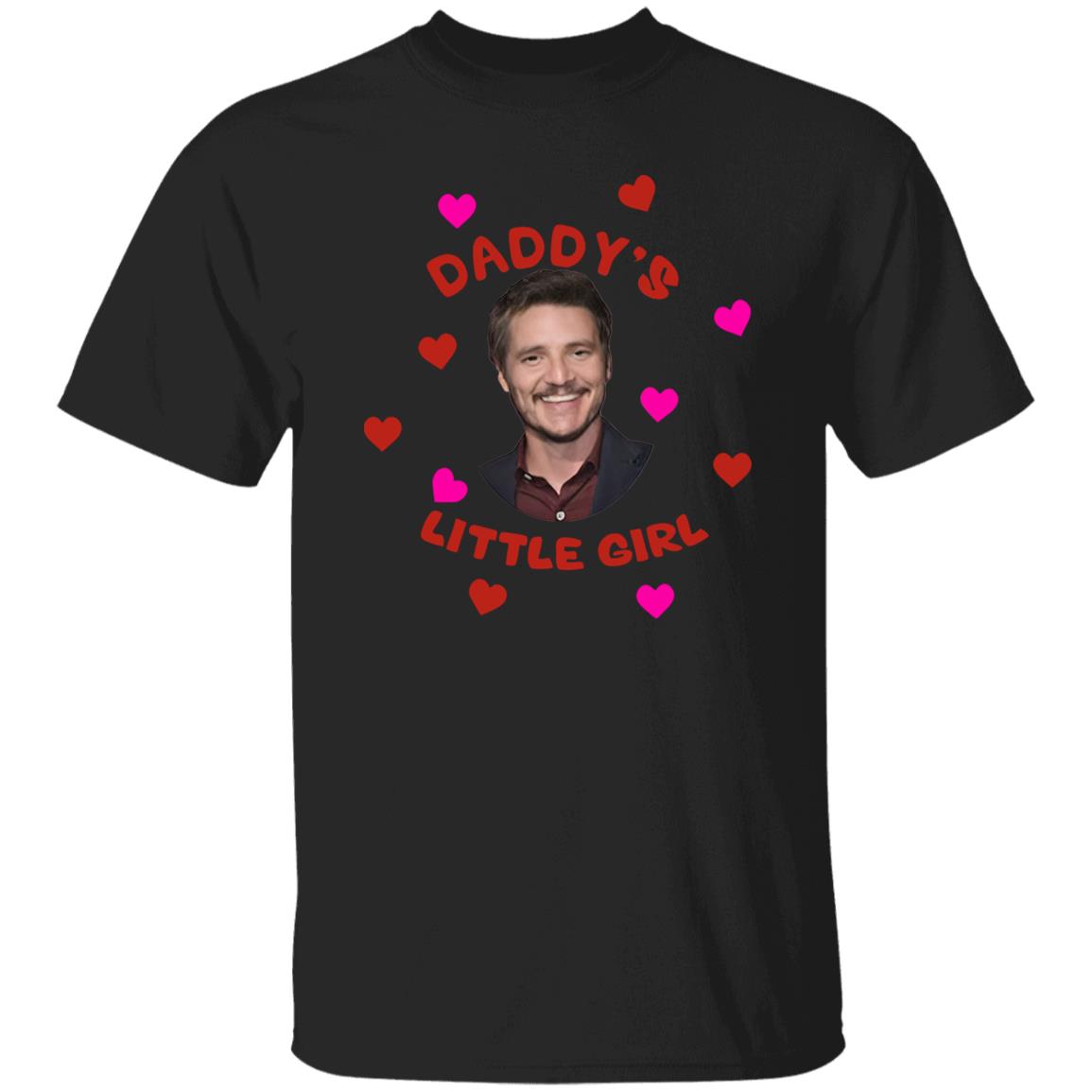 Pedro Pascal Daddy’S Little Girl Shirt Pedro Pascal Daddy’S Little Girl Shirt