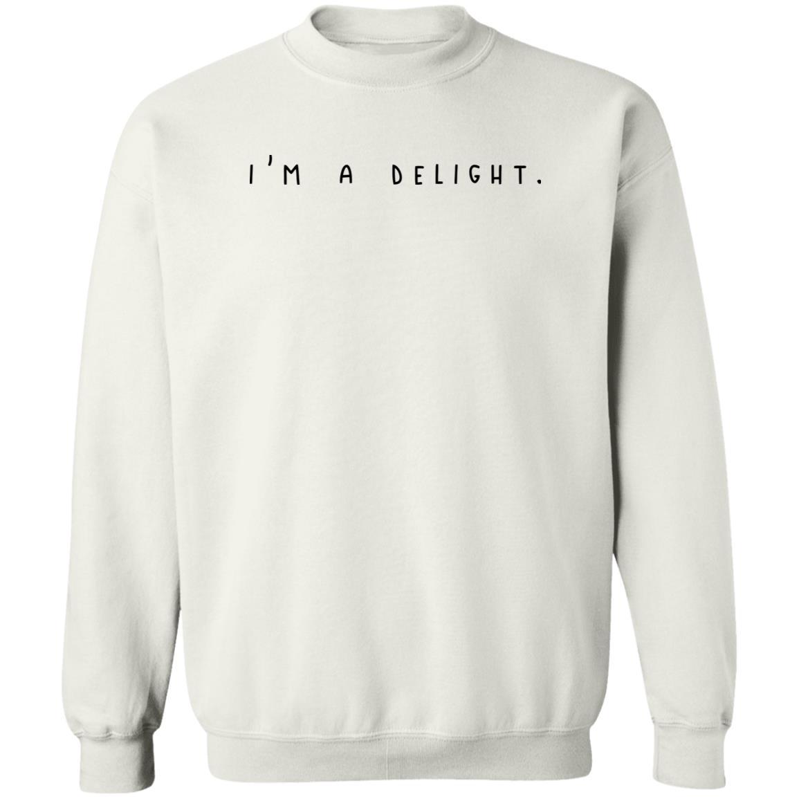 I’M A Delight Sweatshirt I’M A Delight Sweatshirt