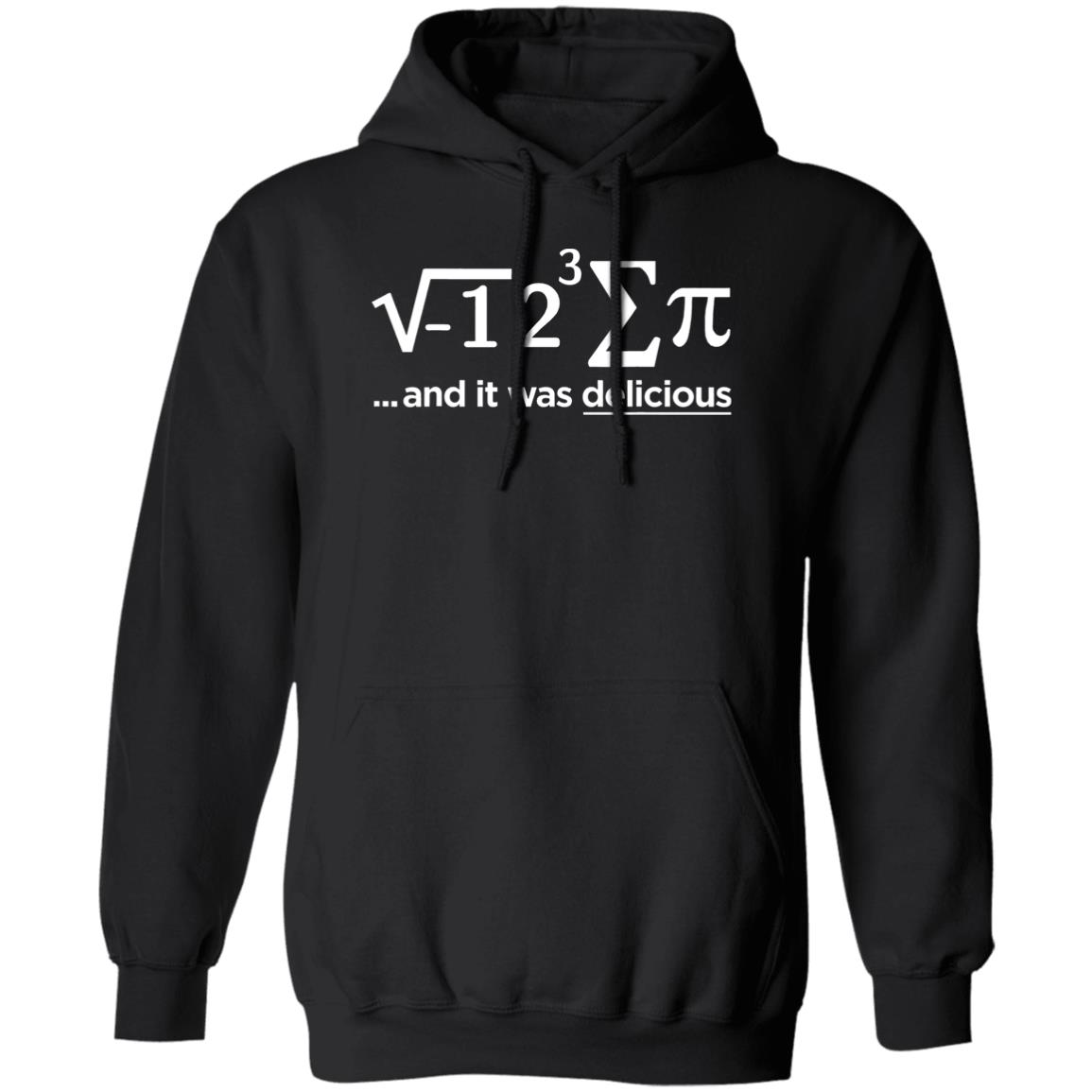 I Ate Some Pie And It Was Delicious Shirt I Ate Some Pie And It Was Delicious Shirt