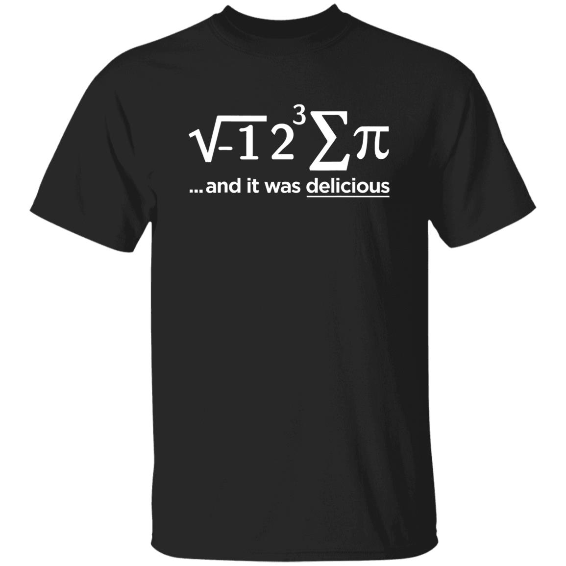 I Ate Some Pie And It Was Delicious Shirt I Ate Some Pie And It Was Delicious Shirt