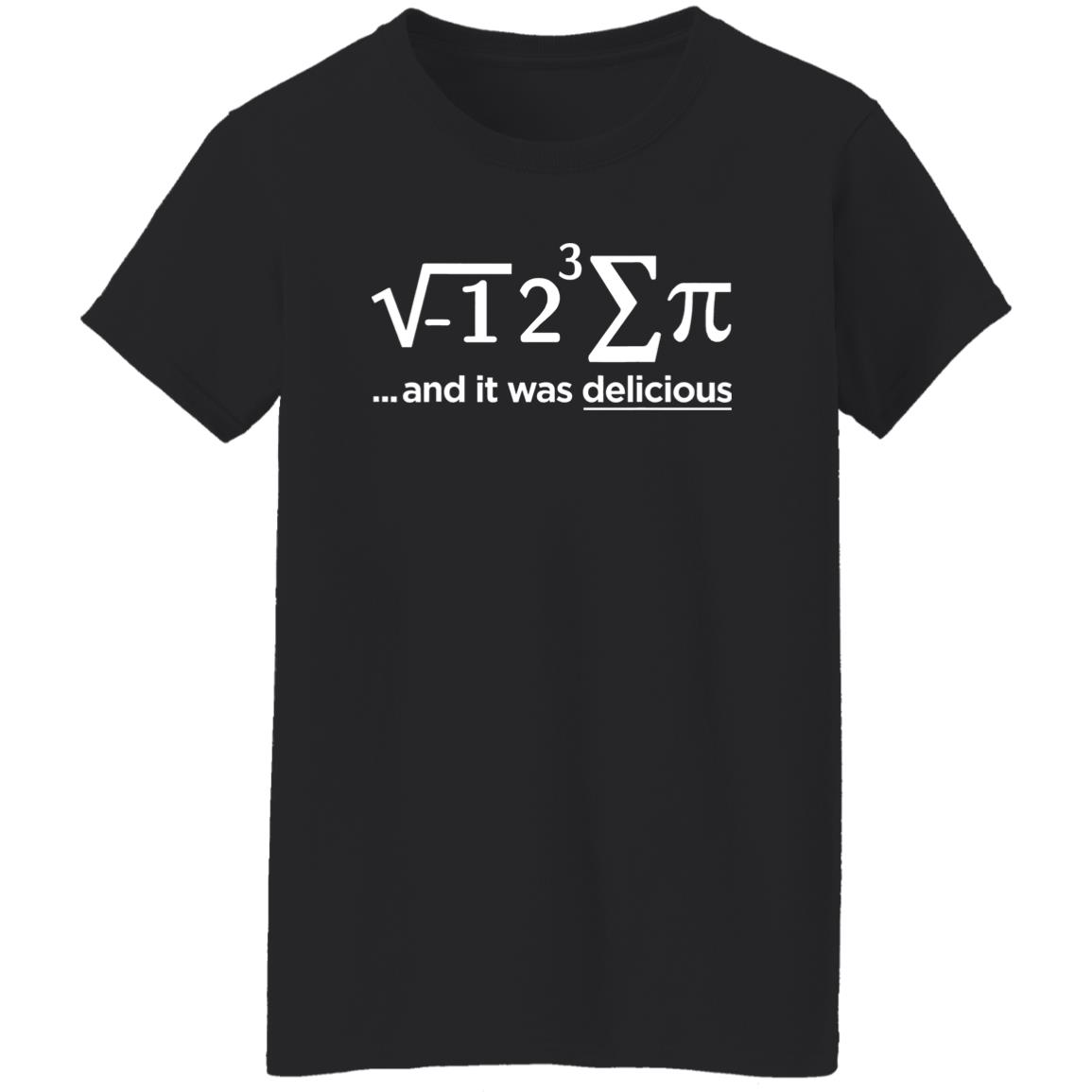 I Ate Some Pie And It Was Delicious Shirt I Ate Some Pie And It Was Delicious Shirt