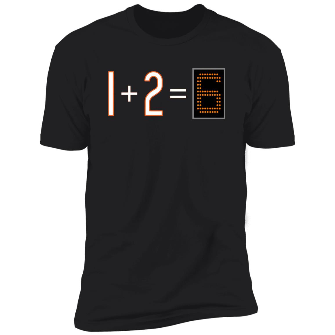 1+2=6 Shirt 1+2=6 Shirt