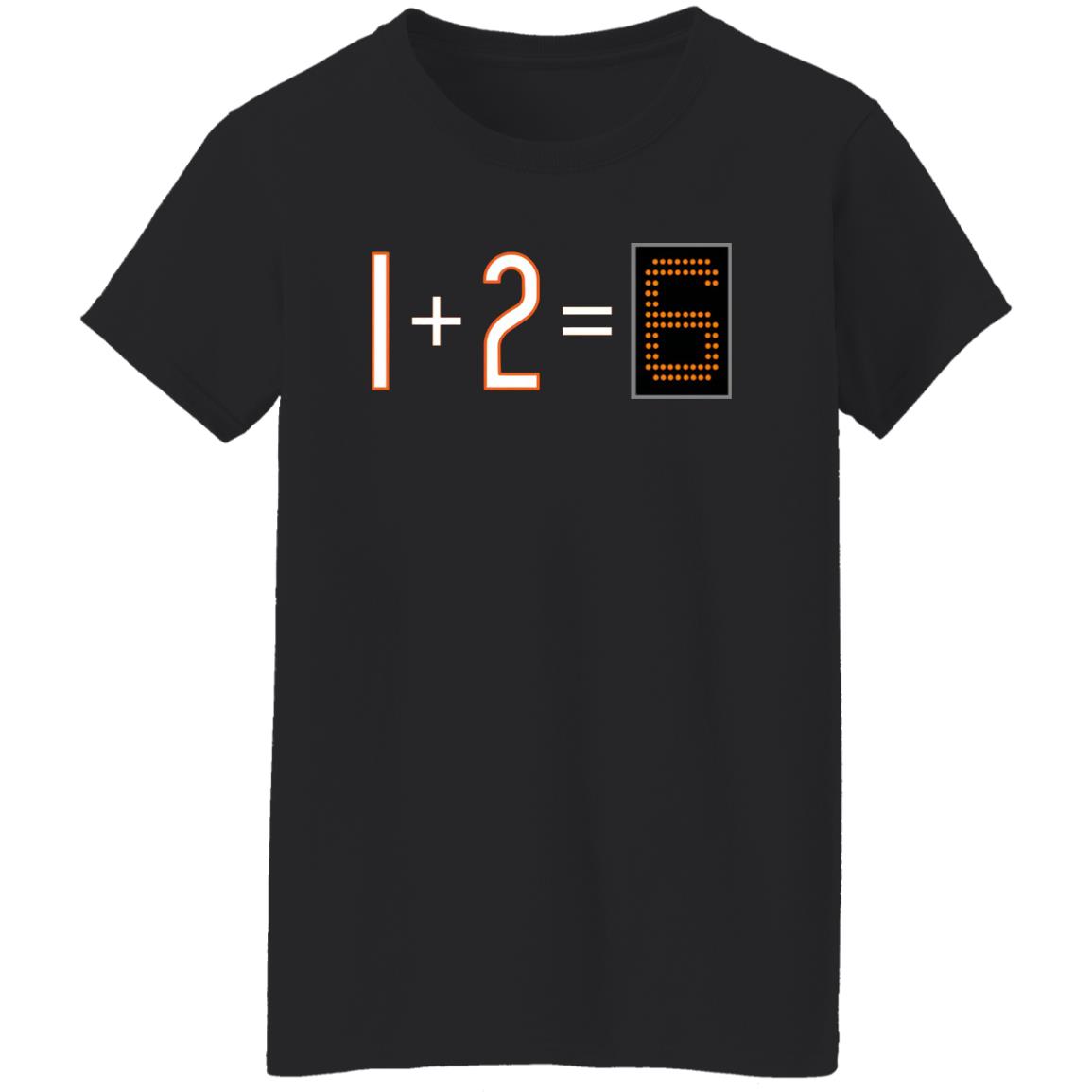 1+2=6 Shirt 1+2=6 Shirt