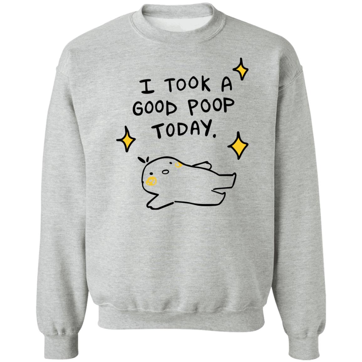 I Took A Good Poop Today T-Shirt I Took A Good Poop Today T-Shirt