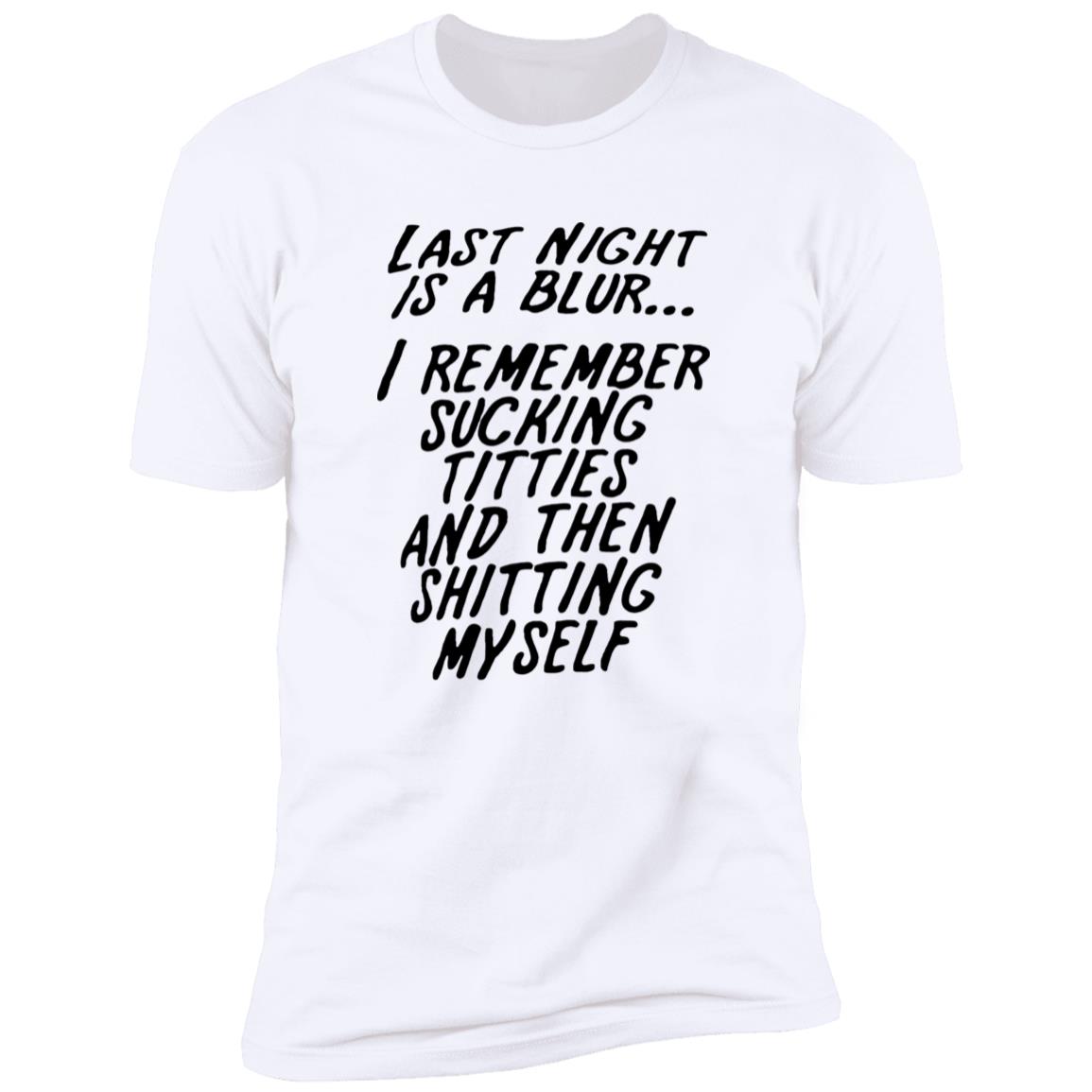 Last Night Is A Blur Shirt Last Night Is A Blur Shirt