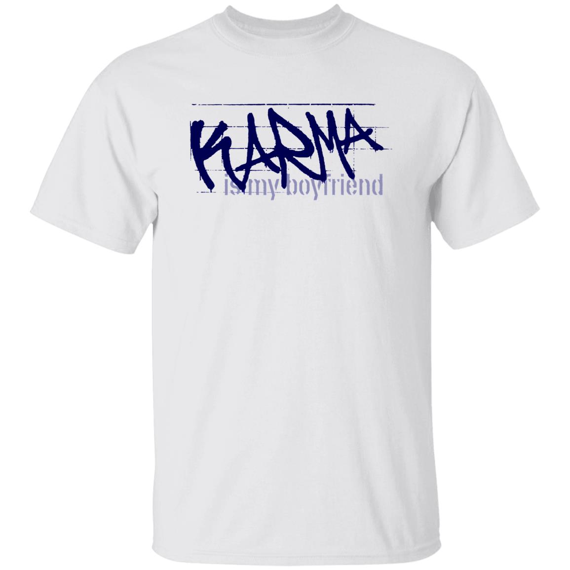 Karma Is My Boyfriend Shirt Karma Is My Boyfriend Shirt