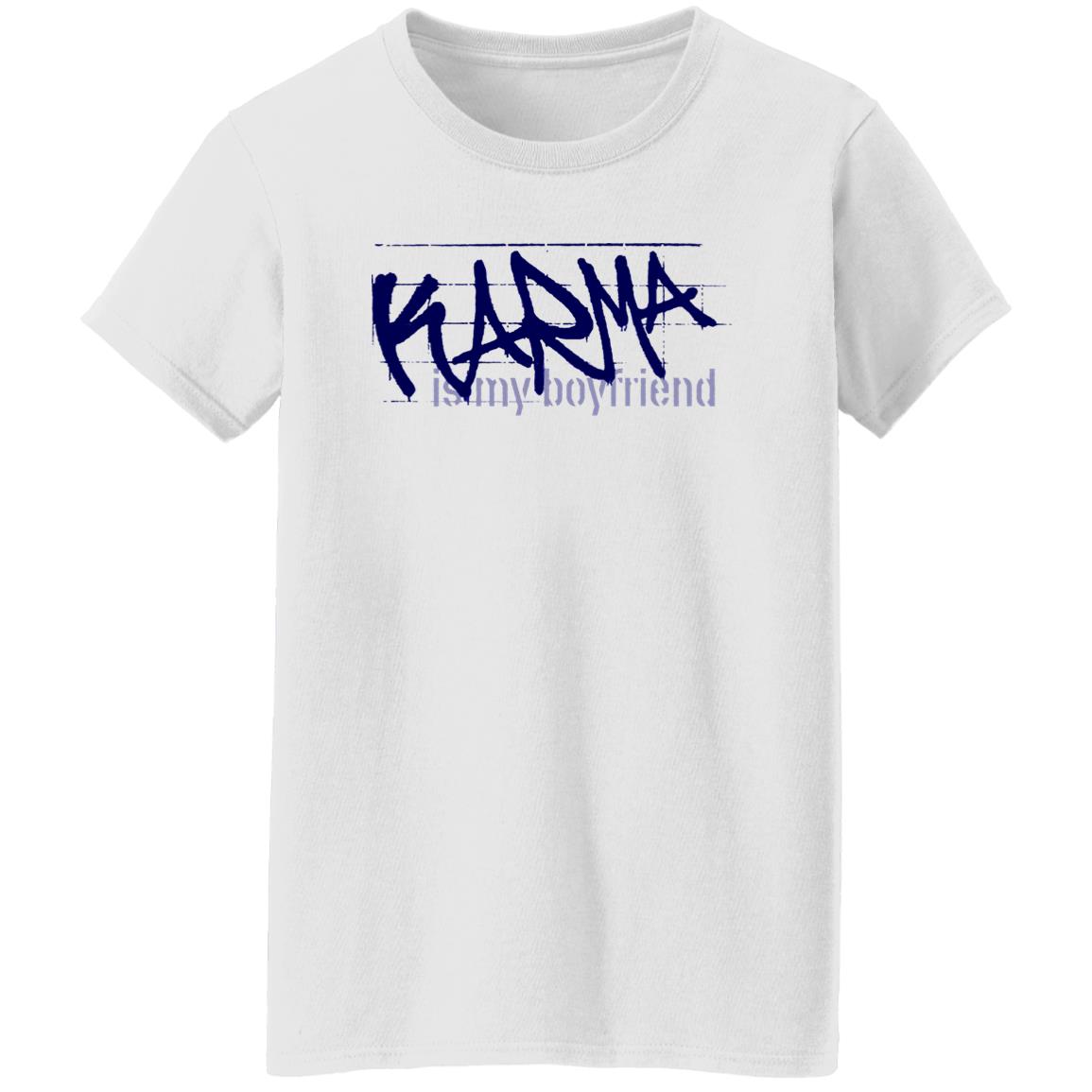 Karma Is My Boyfriend Shirt Karma Is My Boyfriend Shirt