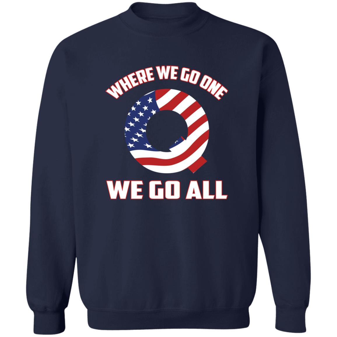 Where We Go One We Go All T-Shirt Where We Go One We Go All T-Shirt