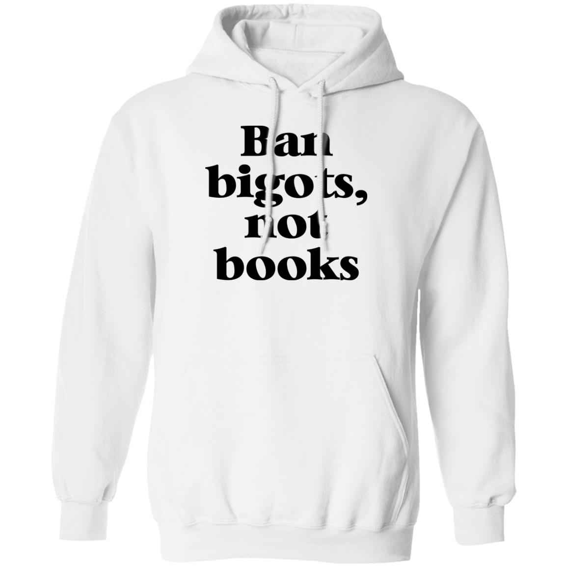 Ban Bigots Not Books Shirt Ban Bigots Not Books Shirt