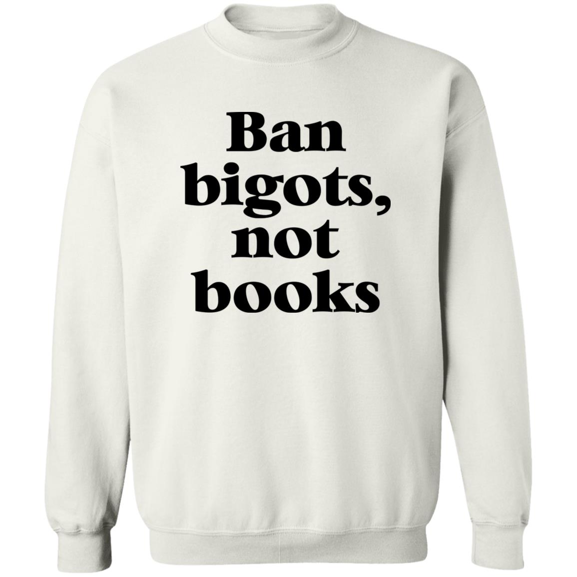 Ban Bigots Not Books Shirt Ban Bigots Not Books Shirt
