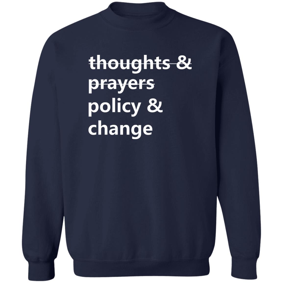 Thoughts And Prayers Policy Change Shirt Thoughts And Prayers Policy Change Shirt