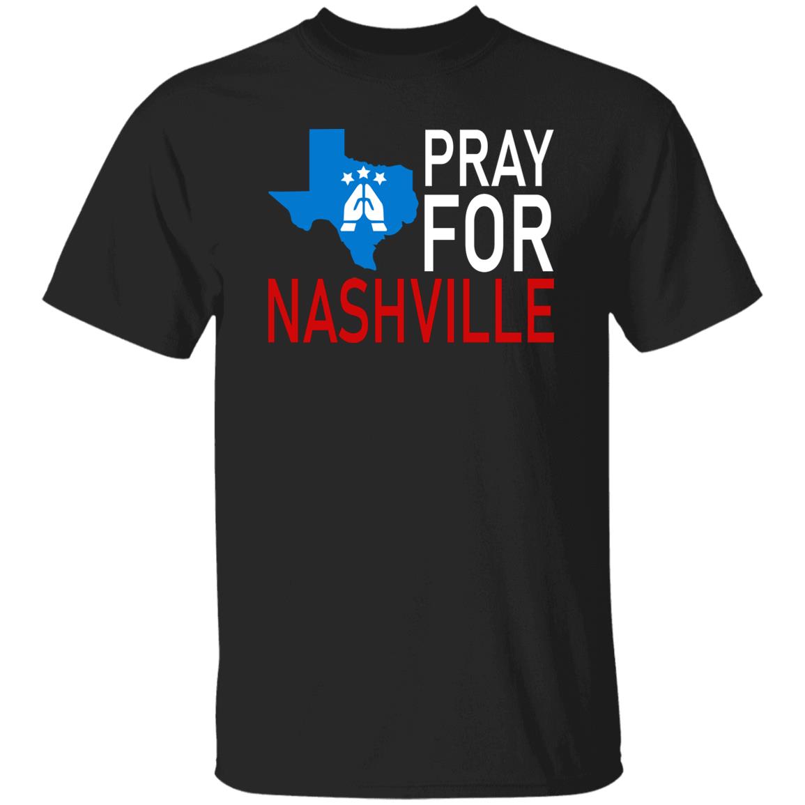 Pray For Nashville Shirt Pray For Nashville Shirt