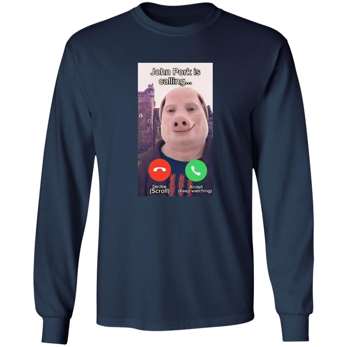 John Pork Is Calling Shirt John Pork Is Calling Shirt
