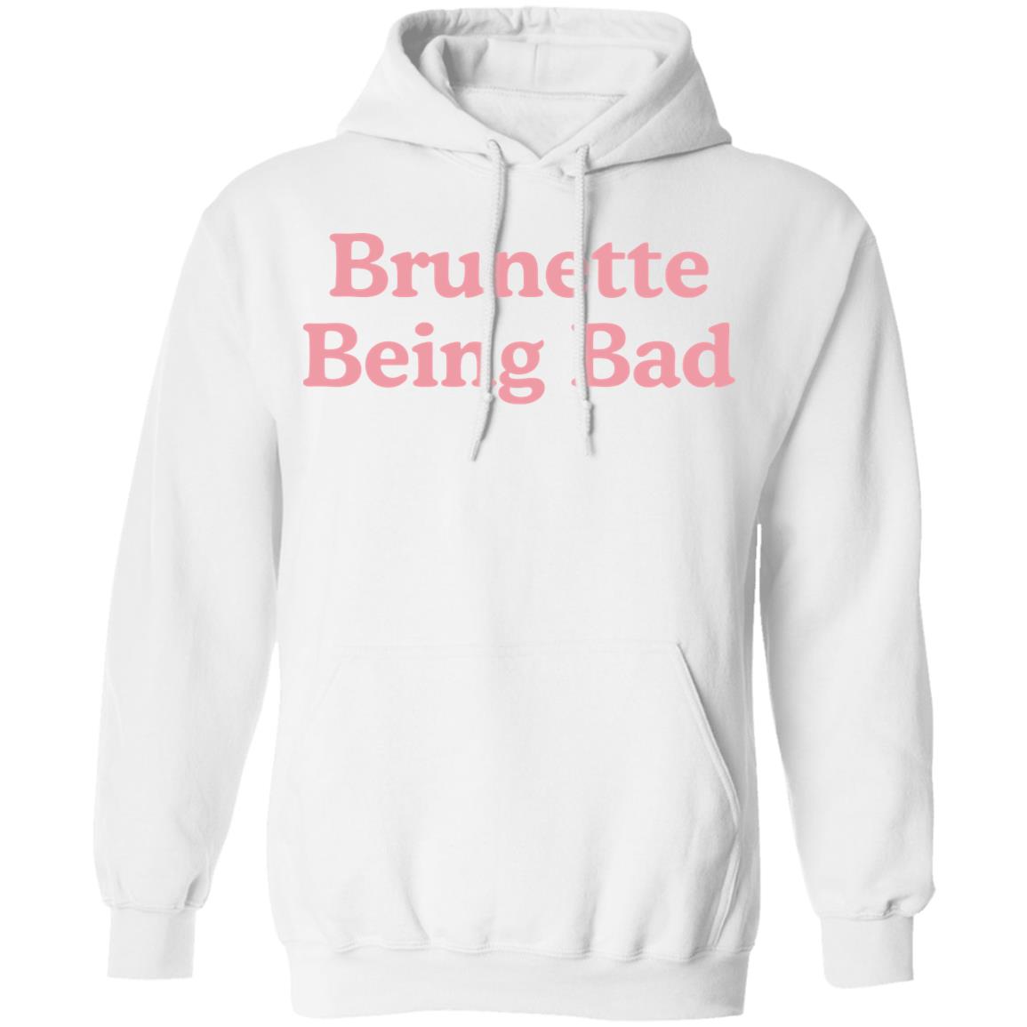 Brunette Being Bad T-Shirt Brunette Being Bad T-Shirt