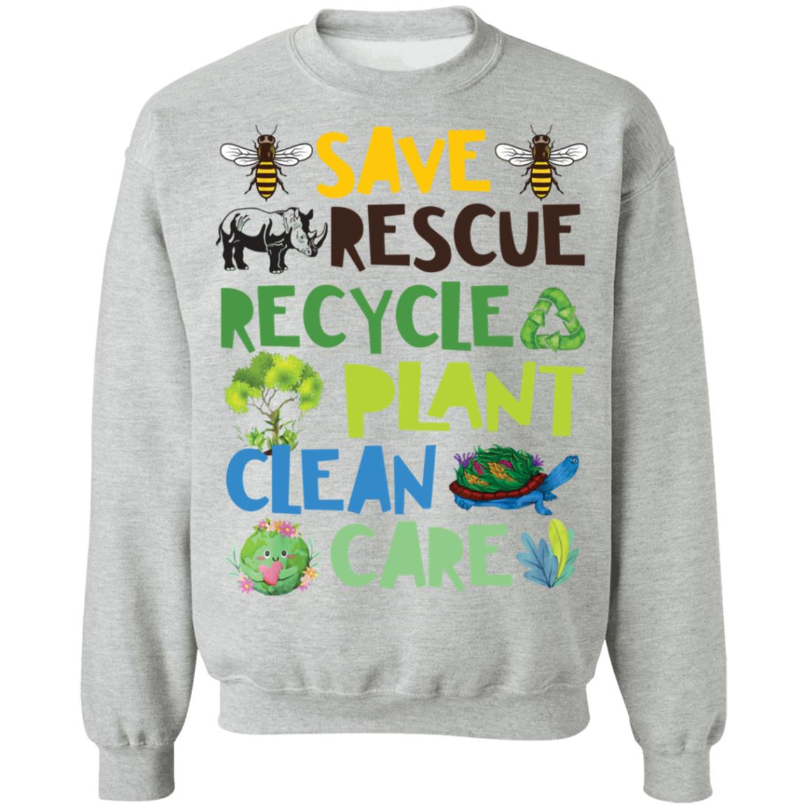 Save Rescue Recycle Plant Clean Care Shirt Save Rescue Recycle Plant Clean Care Shirt