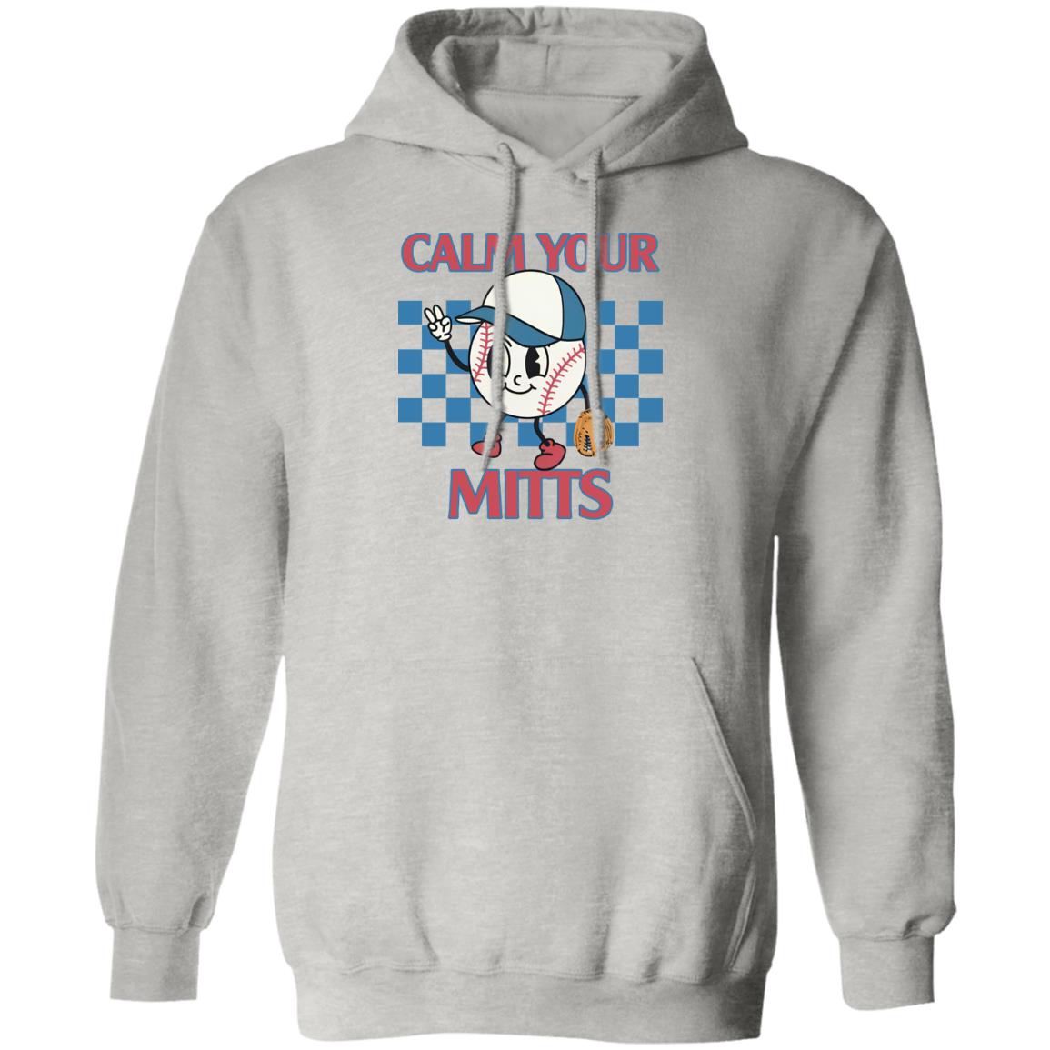 Calm Your Mitts Baseball T-Shirt Calm Your Mitts Baseball T-Shirt