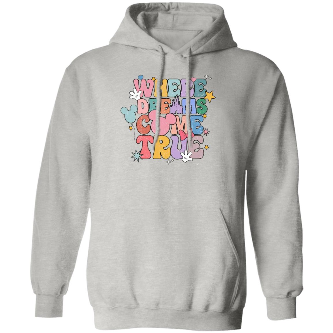 Where Dreams Come True Shirt Where Dreams Come True Shirt