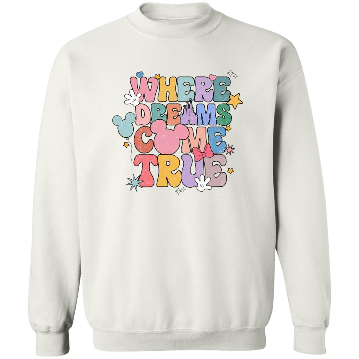 Where Dreams Come True Shirt Where Dreams Come True Shirt