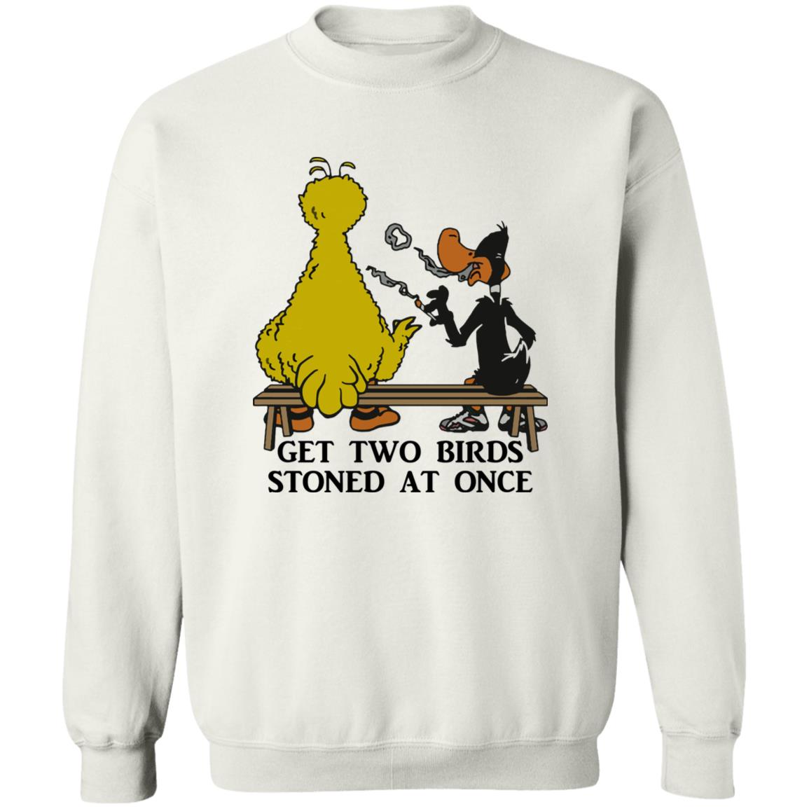 Get Two Birds Stoned At Once T-Shirt Get Two Birds Stoned At Once T-Shirt