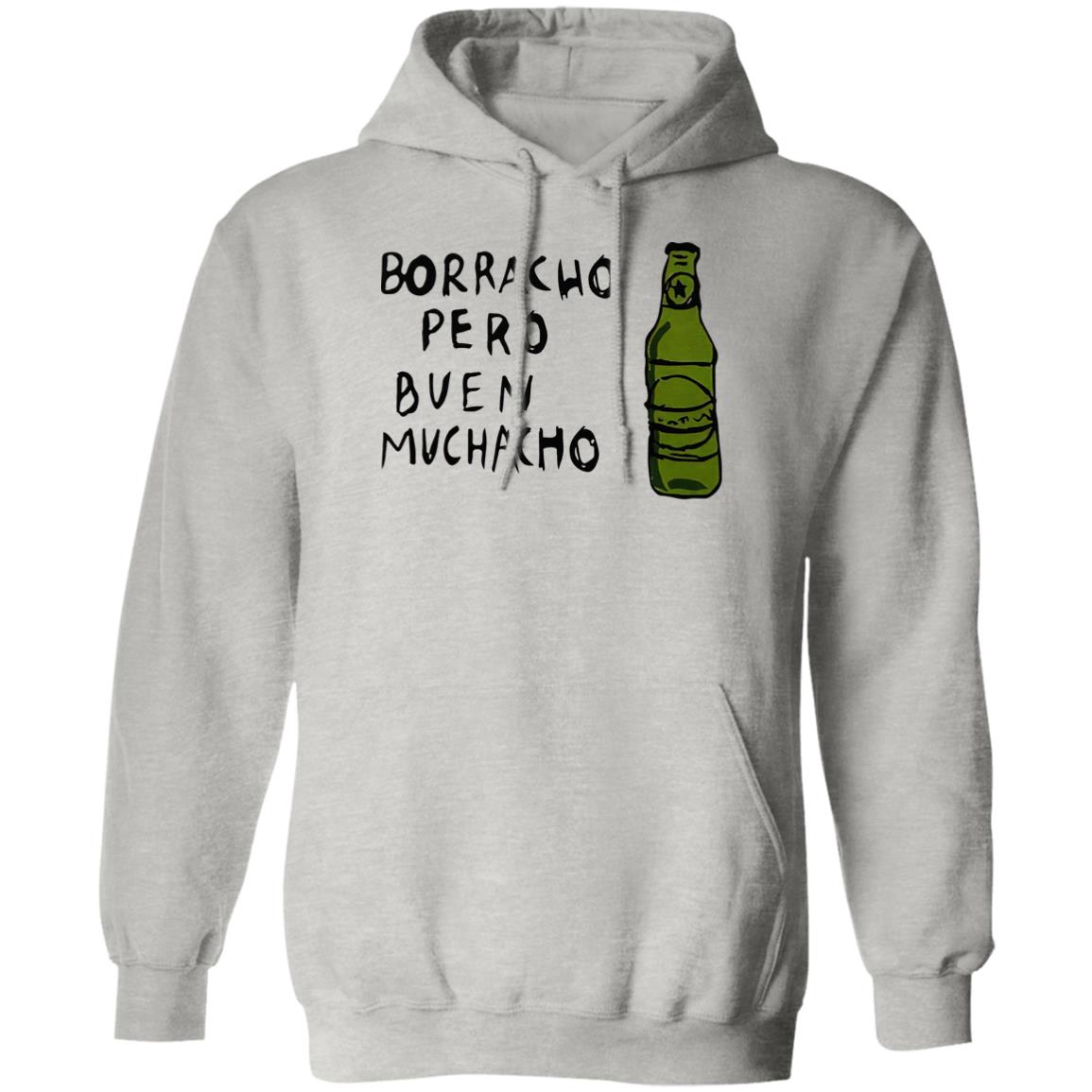 Borracho Pero Buen Muchacho Shirt Borracho Pero Buen Muchacho Shirt