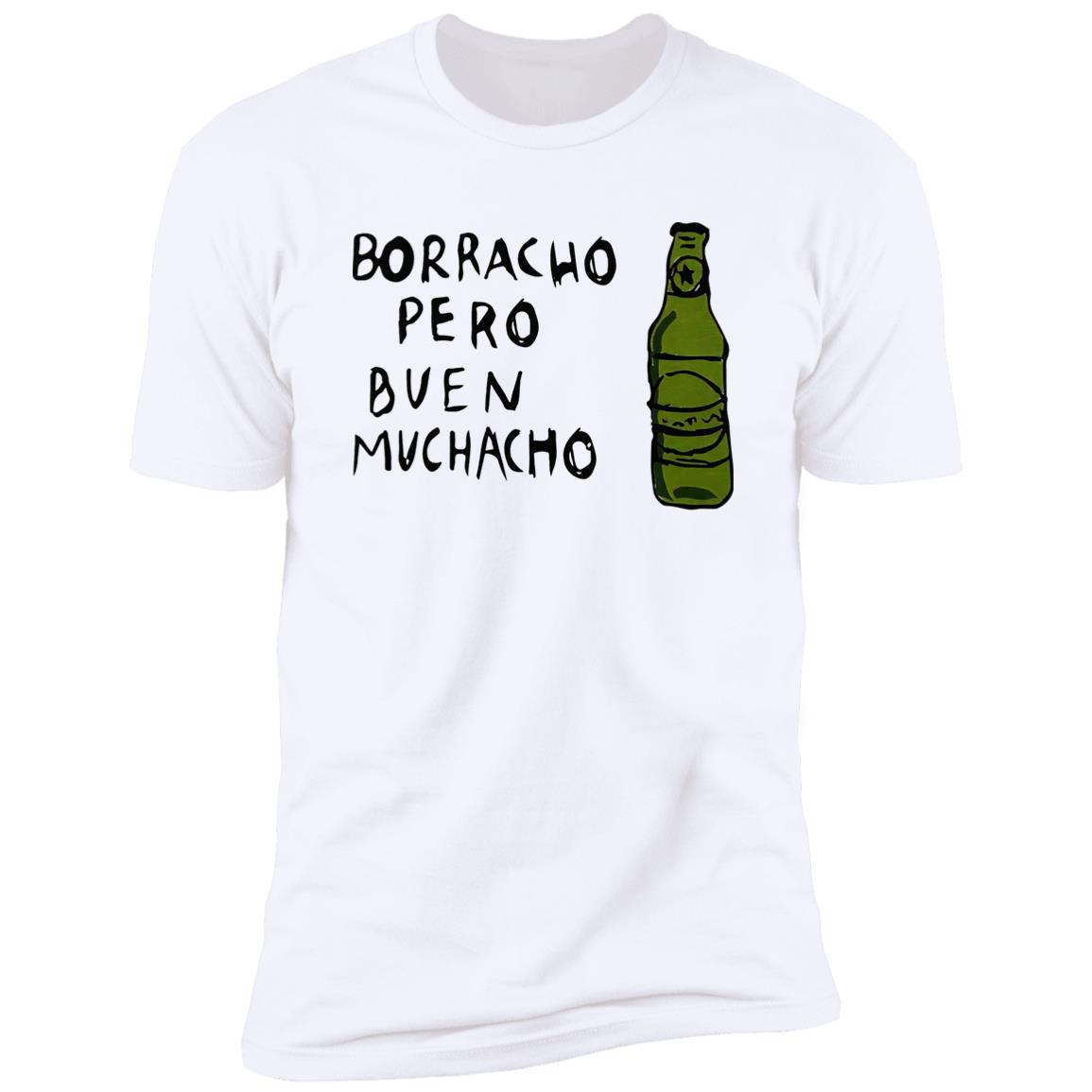 Borracho Pero Buen Muchacho Shirt Borracho Pero Buen Muchacho Shirt