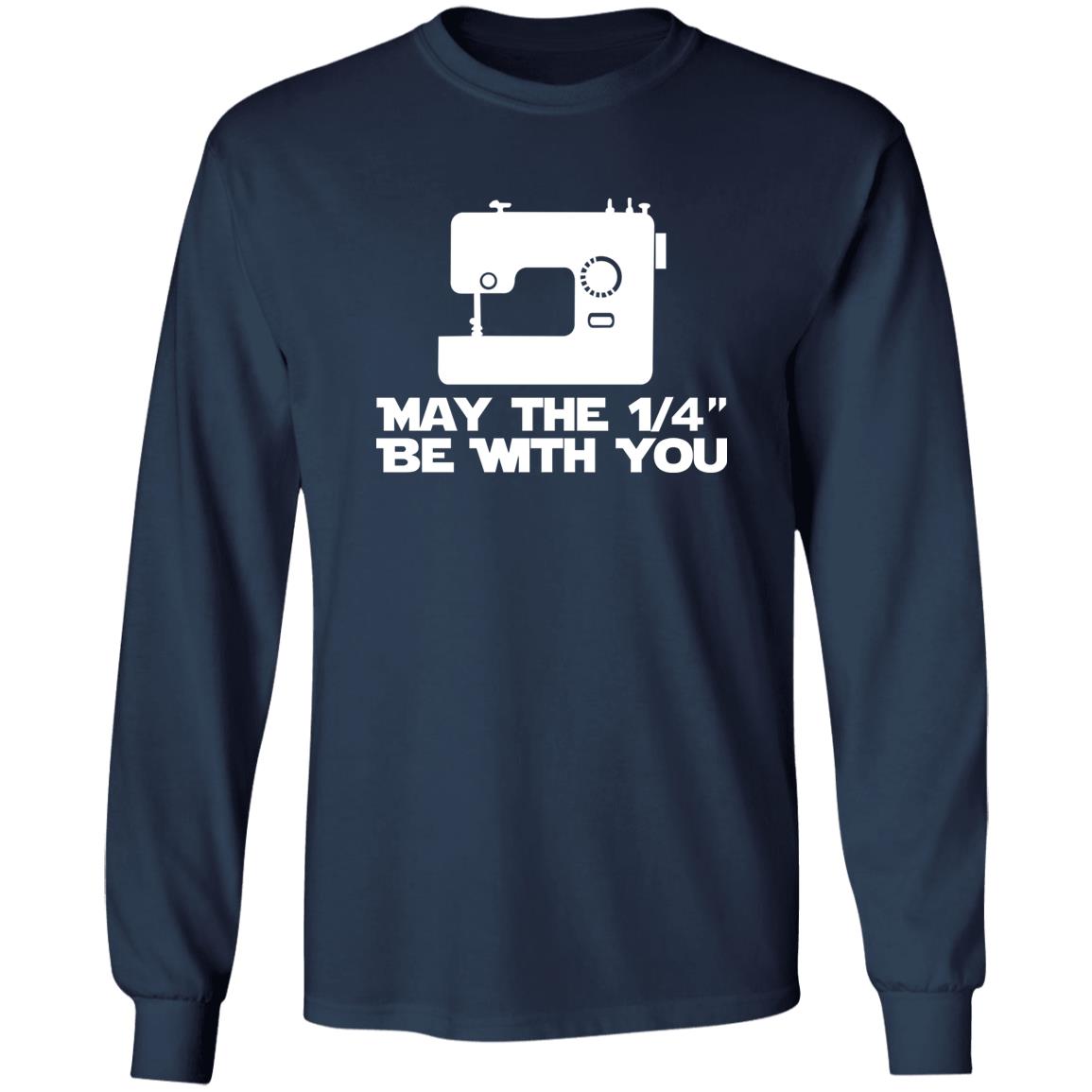 Sewing May The 1-4 Be With You Shirt Sewing May The 1-4 Be With You Shirt