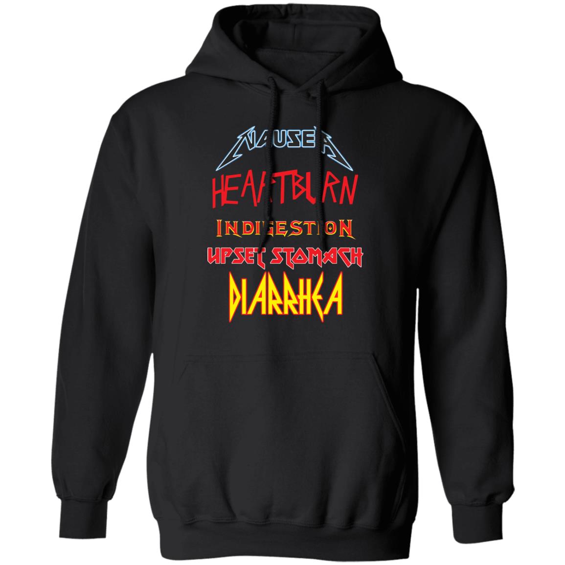 Nausea Heartburn Indigestion Upset Stomach Diarrhea Shirt Nausea Heartburn Indigestion Upset Stomach Diarrhea Shirt