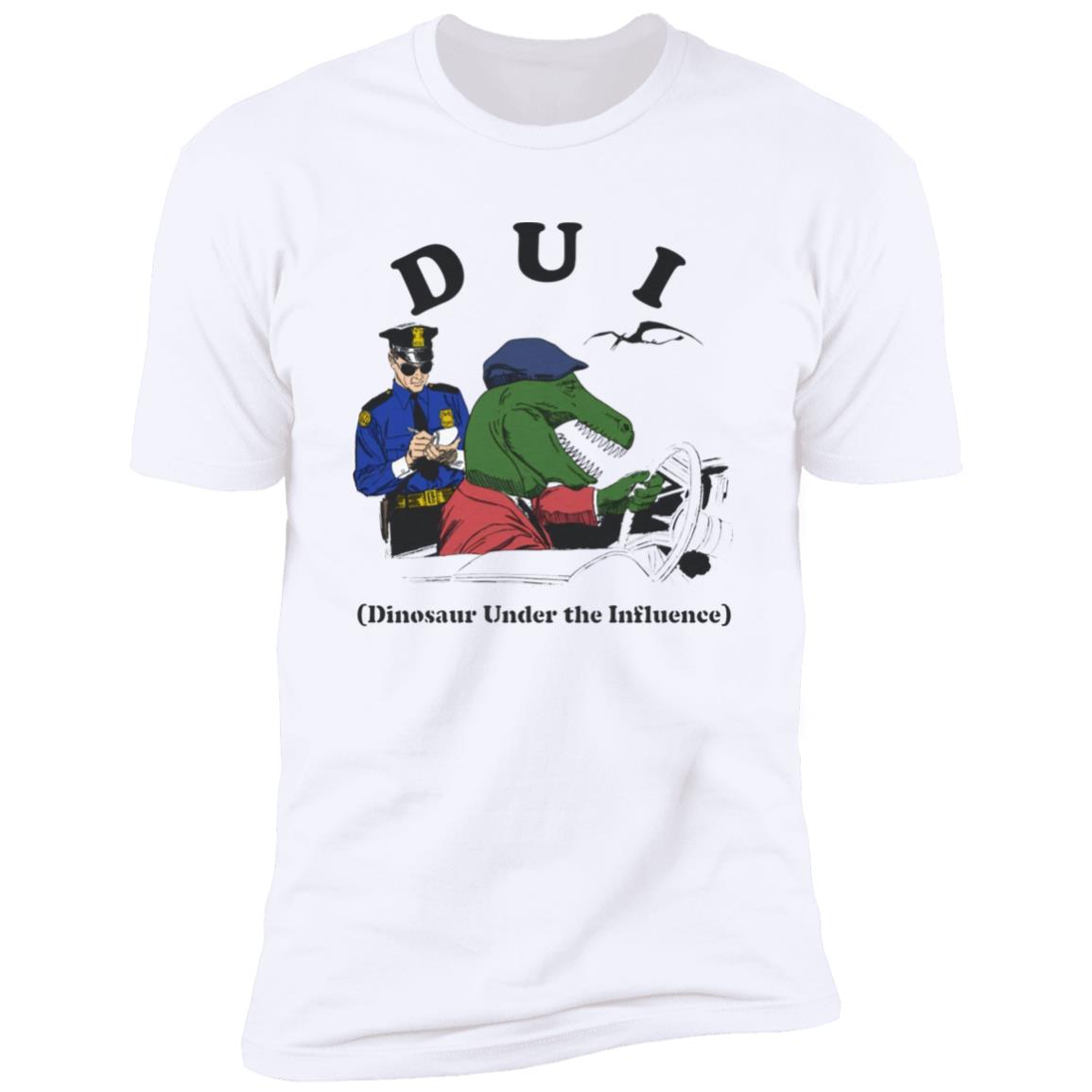 Dui Dinosaur Under The Influence T-Shirt Dui Dinosaur Under The Influence T-Shirt