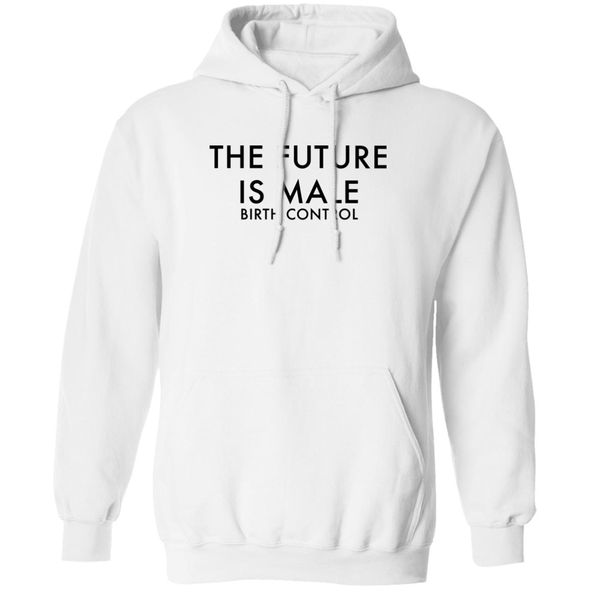 The Future Is Male Birth Control T-Shirt The Future Is Male Birth Control T-Shirt