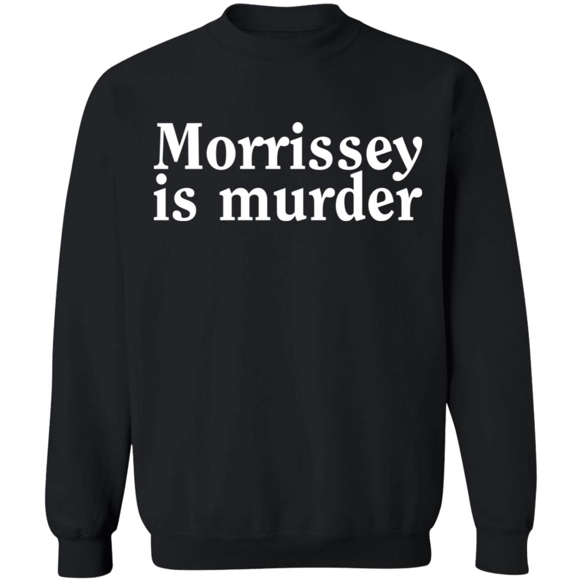 Morrissey Is Murder Shirt Morrissey Is Murder Shirt
