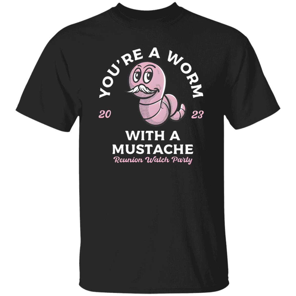 Worm With A Mustache Shirt Worm With A Mustache Shirt