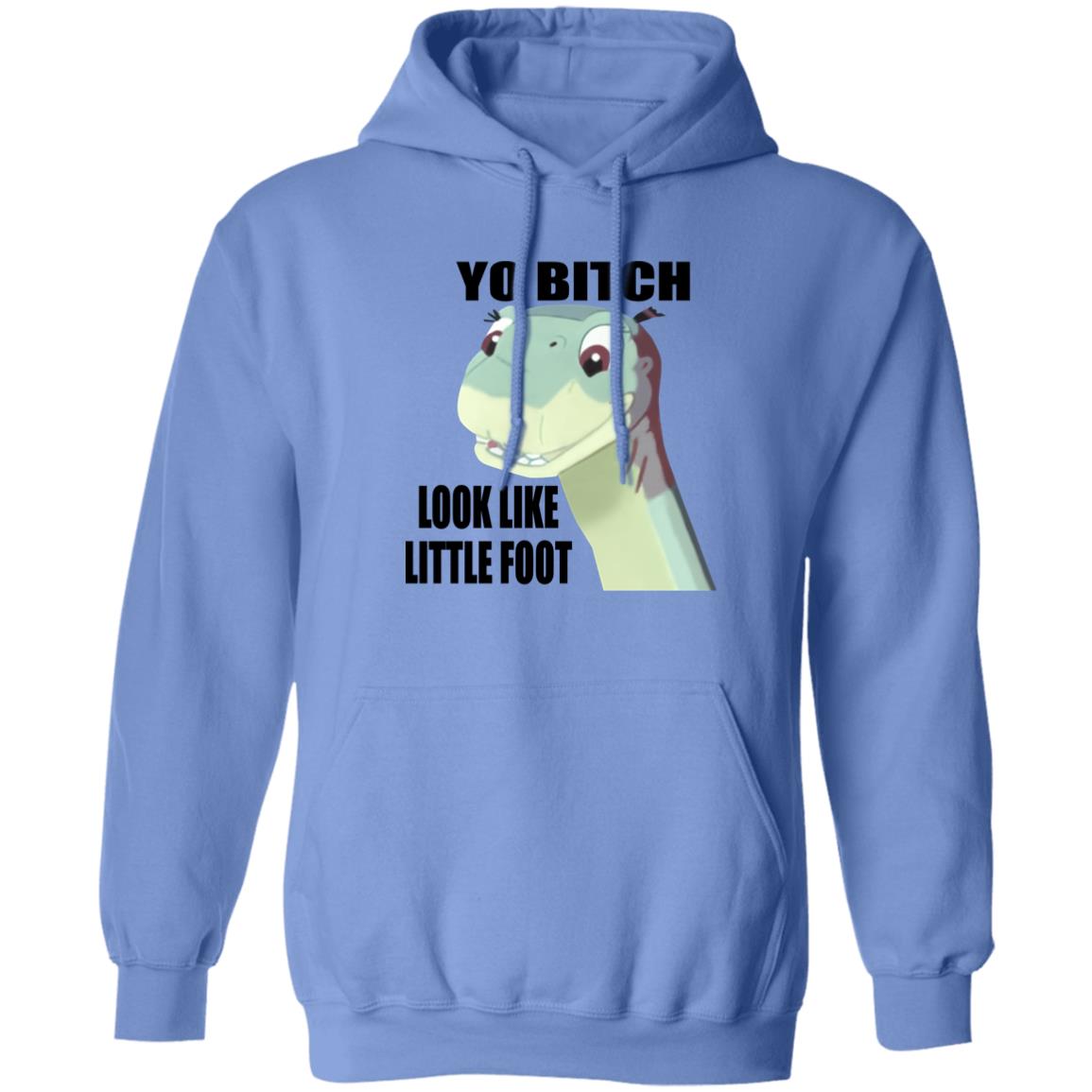 Yo Bitch Look Like Little Foot Shirt Yo Bitch Look Like Little Foot Shirt