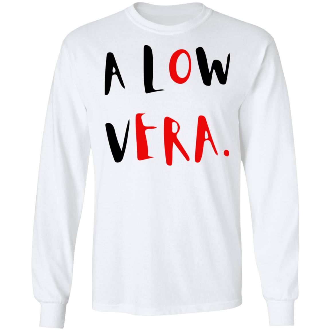 A Low Vera Shirt A Low Vera Shirt