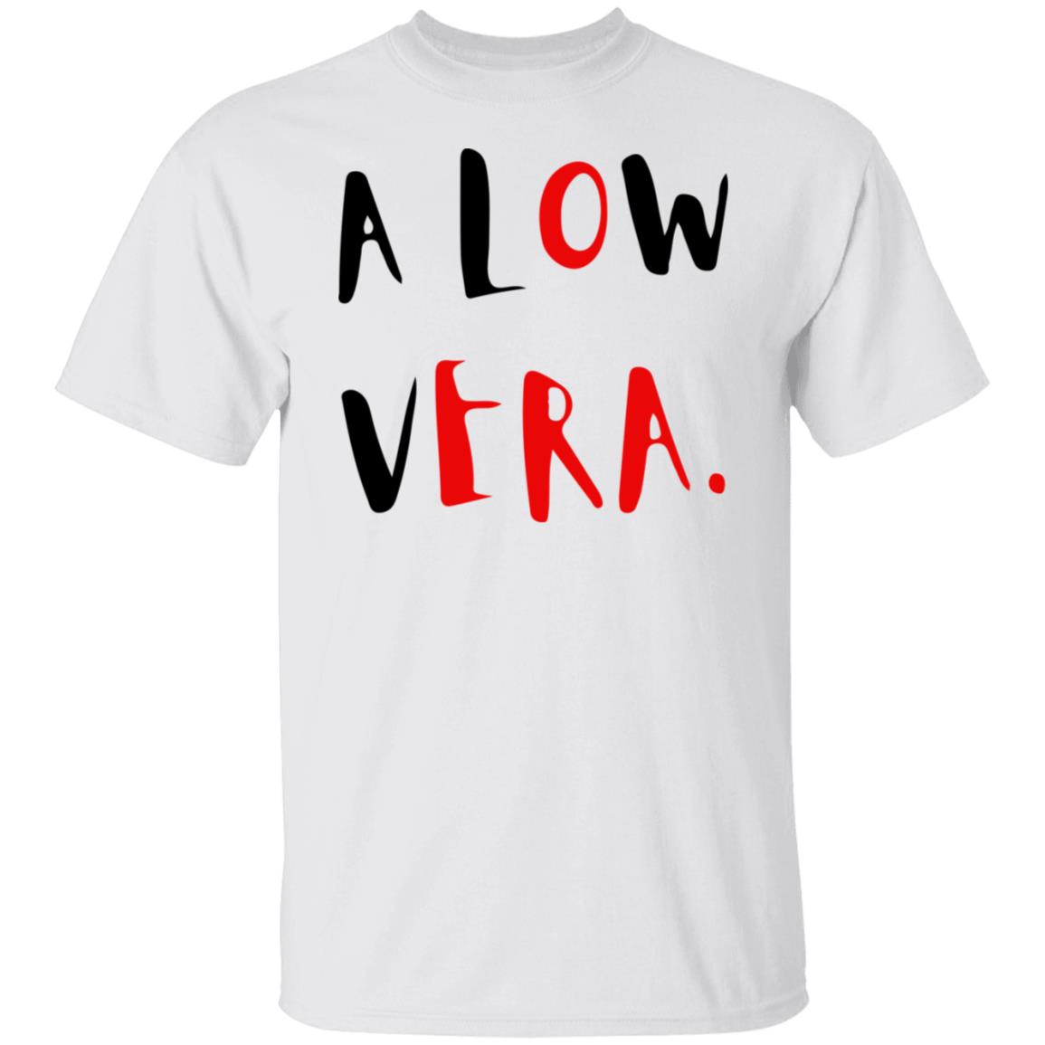 A Low Vera Shirt A Low Vera Shirt